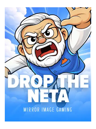 Drop The Neta — Mirror Image Gaming